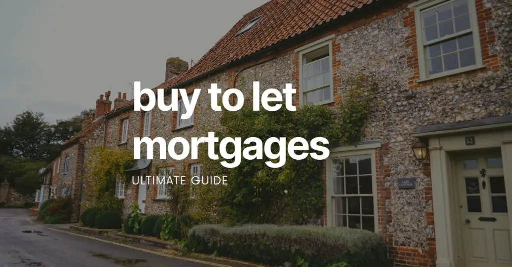 buy to let mortgage ultimate guide