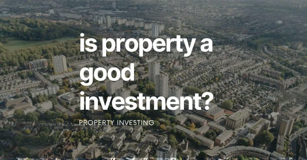 is property a good investment?